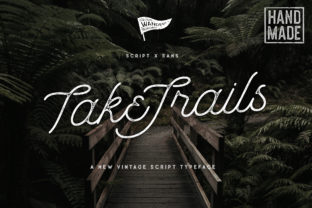 Choosing Take Trails: A Vintage Font for a Warm, Trustworthy Brand
